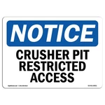 Crusher Pit Restricted Access Osha Notice Sign Metal Plastic Decal. Fixed Price $38.99.